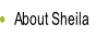 About Sheila.
