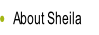 About Sheila.